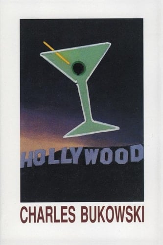 Hollywood - Charles Bukowski · 1989