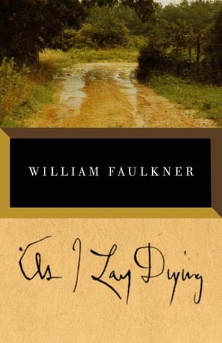 As I Lay Dying (Vintage International) - William Faulkner · 2011