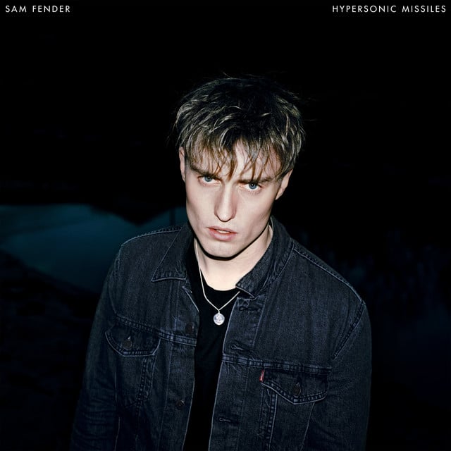 Hypersonic Missiles - Album · Sam Fender