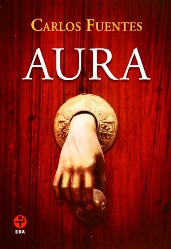 Aura (Spanish Edition). - Carlos Fuentes • 2011