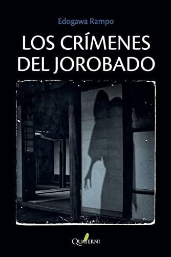 Los crímenes del jorobado (Spanish Edition) - Edogawa Rampo • 2016
