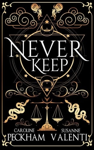 Never Keep (Book 1 in the Sins of the Zodiac series) - Caroline Peckham, Susanne Valenti · 2024