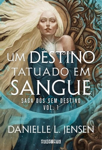 Um destino tatuado em sangue - Danielle L. Jensen · 2025