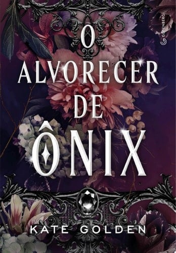 O alvorecer de Ônix (Romantasia sucesso no TikTok) - Kate Golden · 2025