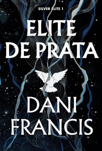 Elite de prata - Dani Francis · 2025