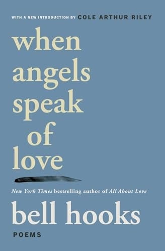When Angels Speak of Love - Bell Hooks · 2025