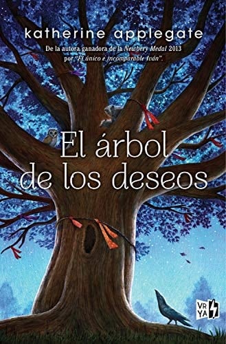 El árbol de los deseos (Spanish Edition) - Katherine A. Applegate • 2015