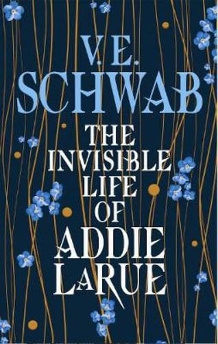 The Invisible Life of Addie LaRue - V. E. Schwab • 2020