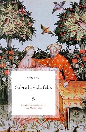 Sobre la vida feliz - Séneca · 2011