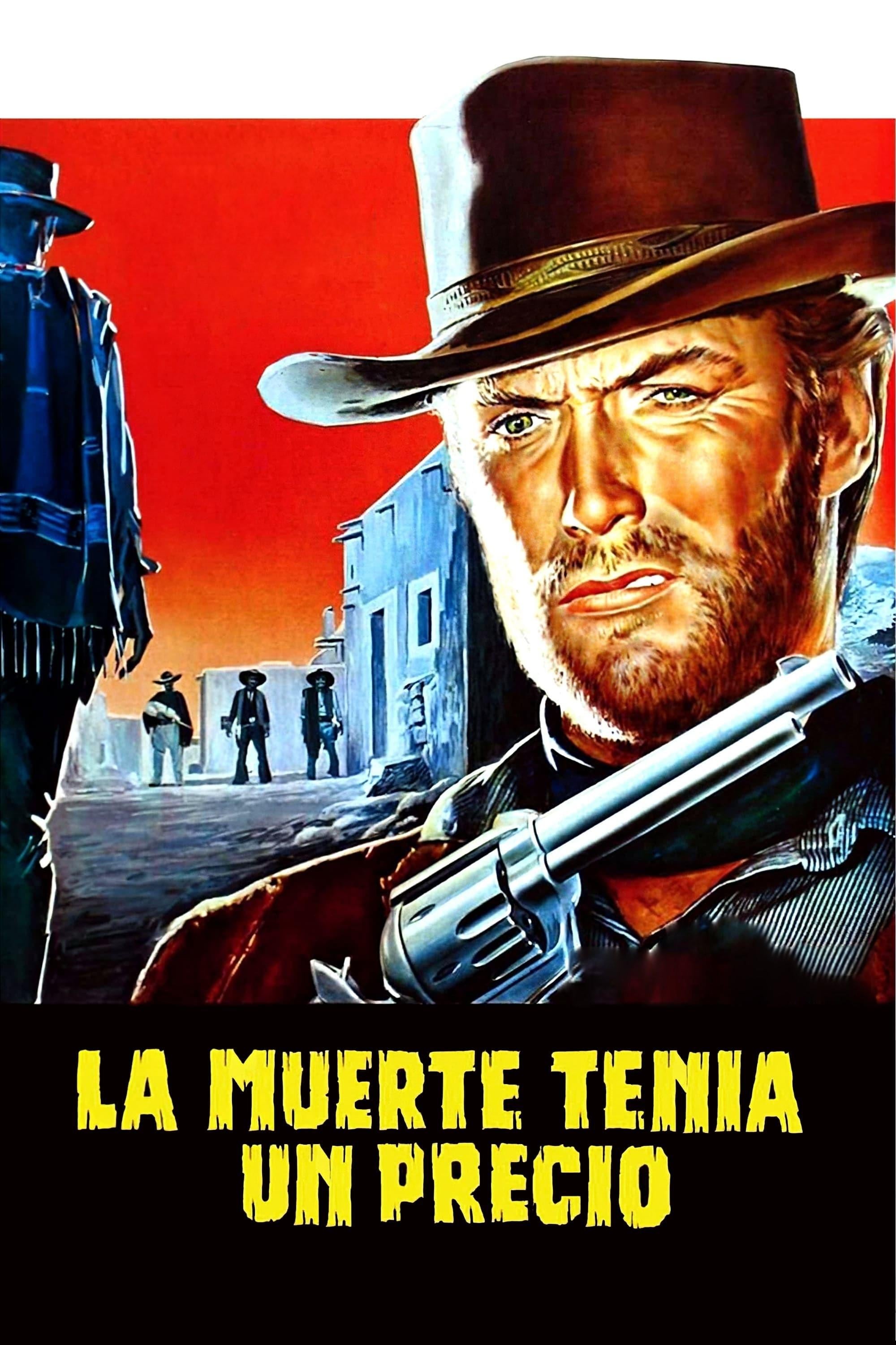 La muerte tenía un precio - Sergio Leone · 1965