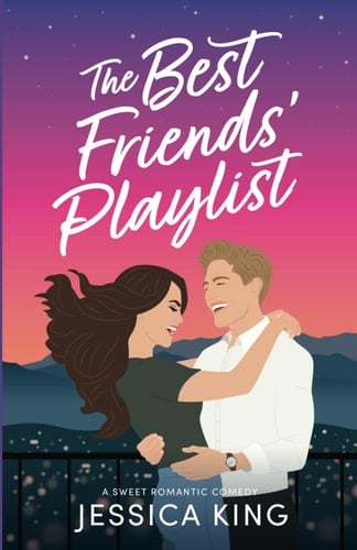 The Best Friends' Playlist: A Sweet Romantic Comedy (Pine Lakes Lovers) - Jessica King · 2024