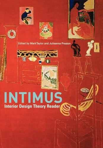 INTIMUS Interior Design Theory Reader - Mark Taylor • 2006