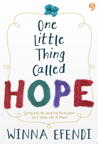 One Little Thing Called Hope - Winna Efendi · 2016