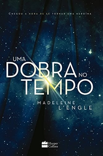 Uma dobra no tempo - Madeleine L'Engle · 2017