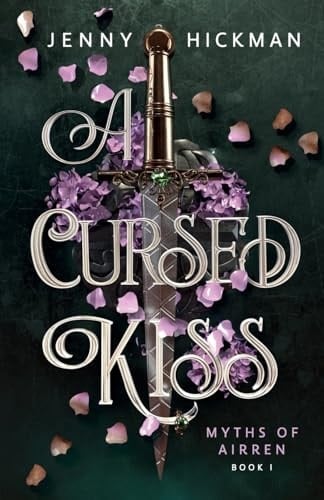 A Cursed Kiss - Jenny Hickman · 2024