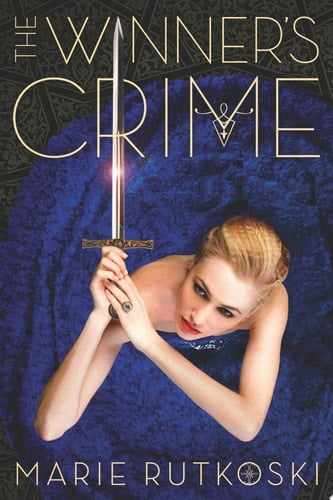 The Winner's Crime - Marie Rutkoski · 2015