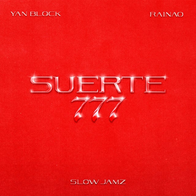 SUERTE - Song · Yan Block, RaiNao, Slow Jamz