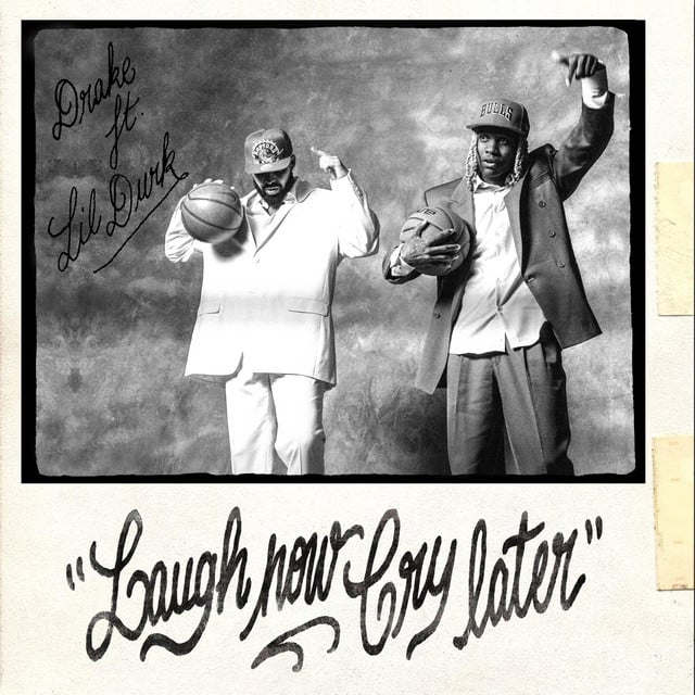 Laugh Now Cry Later (feat. Lil Durk) - Song · Drake, Lil Durk