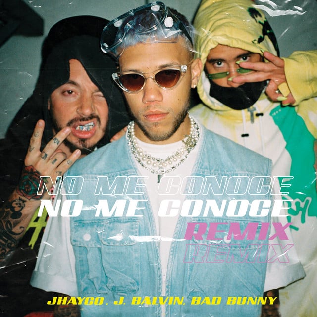 No Me Conoce - Remix - Song · JHAYCO, J Balvin, Bad Bunny