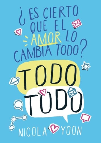 Todo, todo - Nicola Yoon
