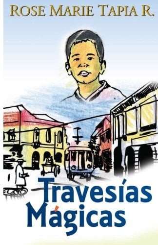 Travesias magicas (Spanish Edition) - Rose Marie Tapia R. · 2014
