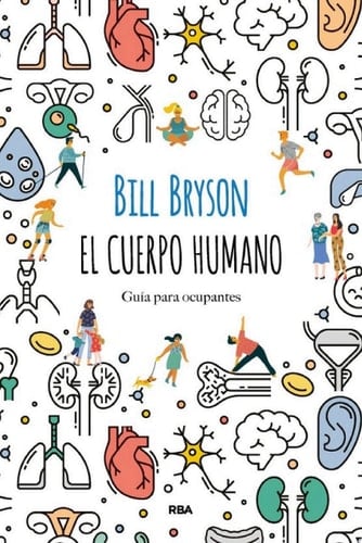 El cuerpo humano - Bill Bryson · 2020