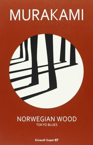Norwegian wood. Tokyo blues - Haruki Murakami · 2013