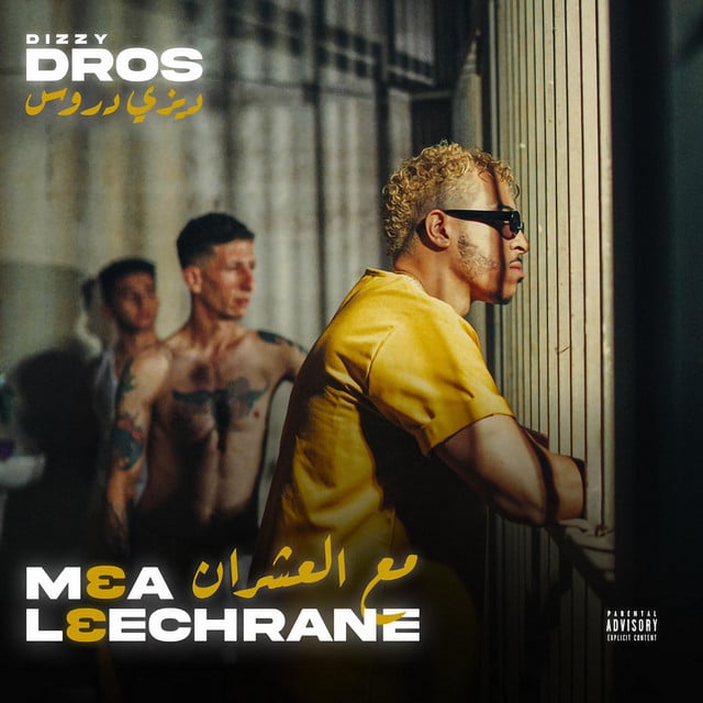M3a L3echrane - Album · Dizzy DROS