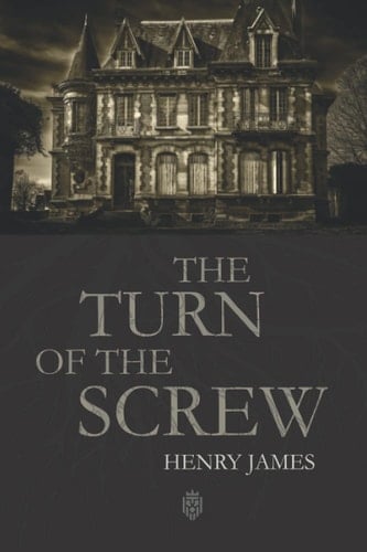 The Turn of the Screw - Henry James · 2021