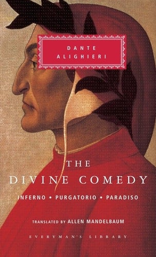 The Divine Comedy: Inferno; Purgatorio; Paradiso (Everyman's Library) - Dante Alighieri · 1995