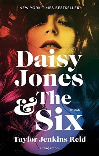 Daisy Jones & The Six - Taylor Jenkins Reid • 2019