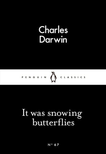 It Was Snowing Butterflies - C. Darwin • 2015