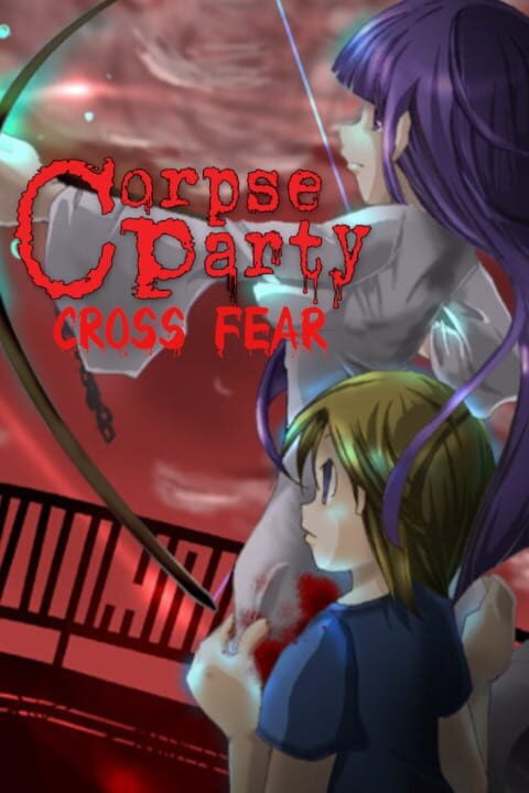 Corpse Party: Cross Fear - PC (Microsoft Windows)
