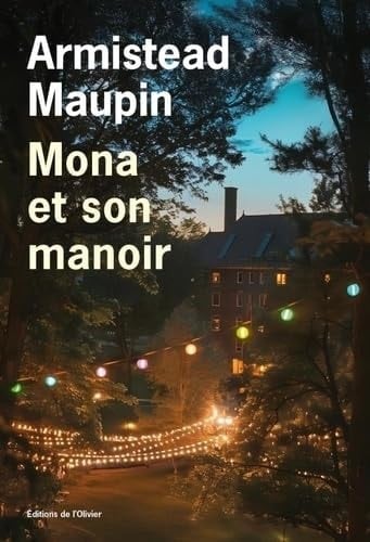 Mona et son manoir - Armistead Maupin 路 2025