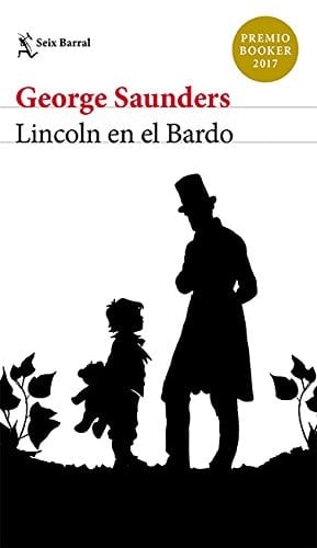 Lincoln en el Bardo - George Saunders · 2018