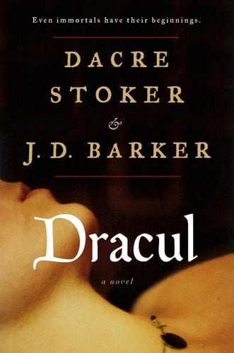 Dracul - J.D. Barker, Dacre Stoker · 2018