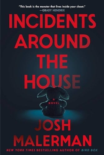 Incidents Around the House: A Novel - Josh Malerman · 2024