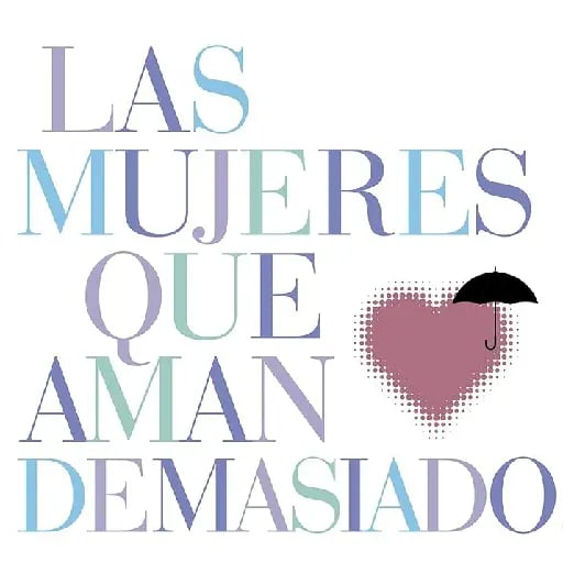 Las mujeres que aman demasiado