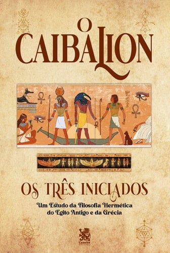 O Caibalion - Os Três Iniciados · 2023