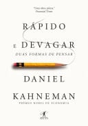 Rápido e devagar Duas formas de pensar - Daniel Kahneman · 2012