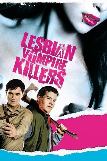 Lesbian Vampire Killers - Phil Claydon · 2009