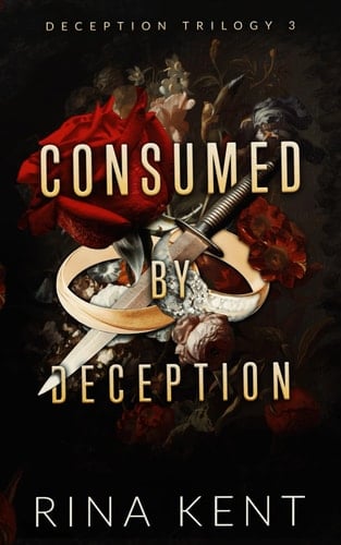 Consumed by Deception Special Edition Print - Rina Kent · 2022
