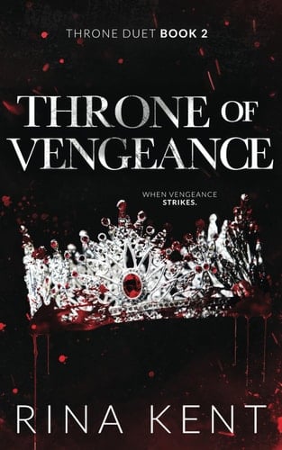 Throne of Vengeance Special Edition Print - Rina Kent · 2022