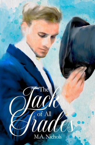The Jack of All Trades (The Finches) - M.A. Nichols • 2021