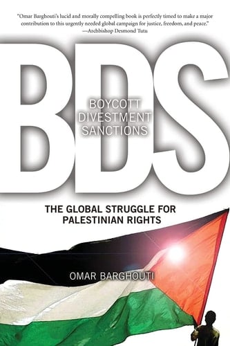 Boycott, Divestment, Sanctions: The Global Struggle for Palestinian Rights (Ultimate Series) - Omar Barghouti • 2011
