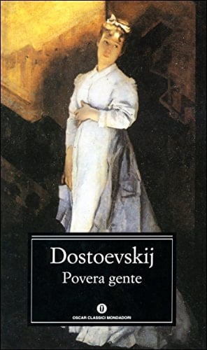 Povera gente - Fëdor Dostoevskij • 2015