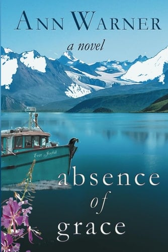 Absence of Grace - Ann Warner • 2012