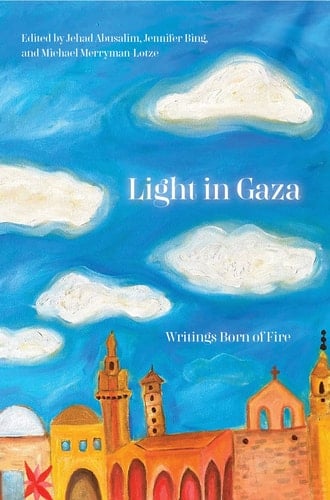 Light in Gaza: Writings Born of Fire - 2022