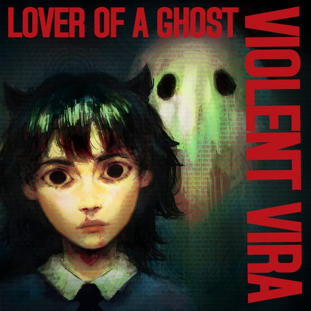 Lover Of A Ghost - Album · VIOLENT VIRA