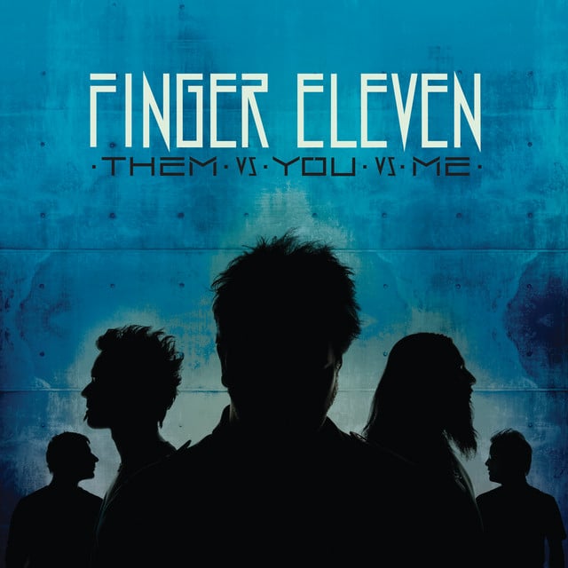 Them Vs. You Vs. Me (Deluxe Edition) - Album · Finger Eleven